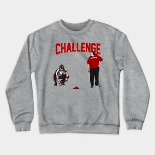 Bill challenge Crewneck Sweatshirt